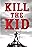 Kill the Kid