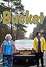 Bucket (TV Series 2017– ) Poster