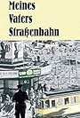 Meines Vaters Straßenbahn (1980)