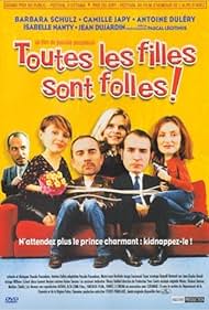 Toutes les filles sont folles (2003)