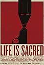 Life Is Sacred (2014)