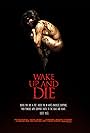 Wake Up and Die (2011)