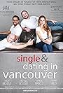 Single & Dating In Vancouver Season 1