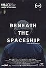 Beneath the Spaceship (2015)