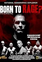 Born to Rage? (2010)