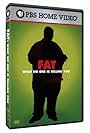 Fat: What No One Is Telling You (2007)