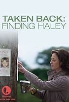 Moira Kelly in Taken Back: Finding Haley (2012)