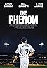 The Phenom (2016) Poster