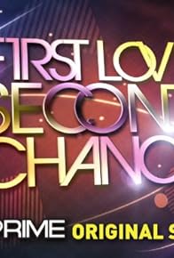 Primary photo for First Love, Second Chance