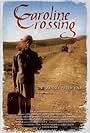 Caroline Crossing (2006)