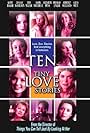 Debi Mazar, Deborah Kara Unger, Kathy Baker, Elizabeth Peña, Alicia Witt, LisaGay Hamilton, Susan Traylor, Radha Mitchell, Rebecca Tilney, and Kimberly Williams-Paisley in Ten Tiny Love Stories (2002)