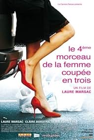 Le quatrième morceau de la femme coupée en trois (2007)