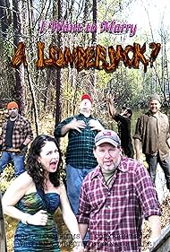 I Want to Marry a Lumberjack: A Mockumentary (2015)