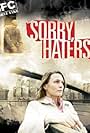 Sorry, Haters (2005)