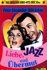 Primary photo for Liebe, Jazz und Übermut