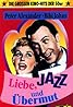 Liebe, Jazz und Übermut (1957) Poster