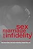 Primary photo for Sex, Marriage and Infidelity