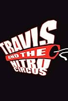 Travis and the Nitro Circus