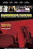 Dangerous Parking (2007) Poster