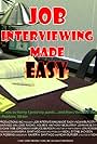 Job Interviewing Made Easy (2011)