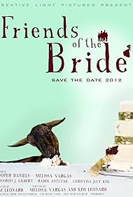 Friends of the Bride (2012)