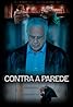 Contra a Parede (TV Movie 2018) Poster