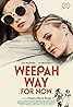 Weepah Way for Now (2015) Poster