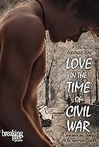 Love in the Time of Civil War