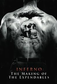 Primary photo for Inferno: The Making of 'The Expendables'