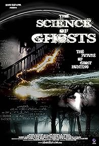 Primary photo for Science of Ghosts