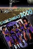 Caged Heat 3000