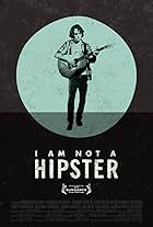 I Am Not a Hipster