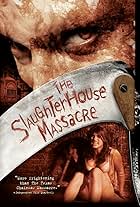 The Slaughterhouse Massacre (2005)