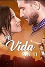 Pierina Carcelén and David Villanueva in Mi Vida Sin Ti (2020)