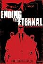 Ending the Eternal (2008)