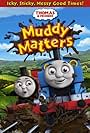 Thomas & Friends: Muddy Matters (2013)