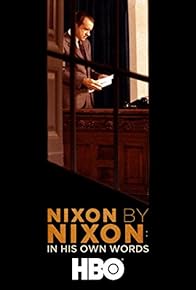 Primary photo for Nixon by Nixon: In His Own Words