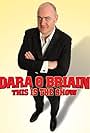 Dara Ó Briain in Dara O Briain: This Is the Show (2010)