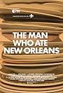 The Man Who Ate New Orleans (2012)