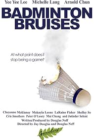 Badminton Bruises (2009)