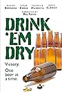 Drink 'Em Dry (2012)