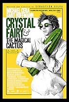 Crystal Fairy & the Magical Cactus (2013)