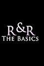 R&R: The Basics (2014)