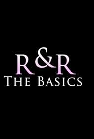 R&R: The Basics (2014)