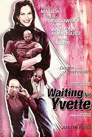 Waiting for Yvette (2008)