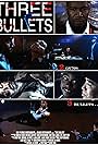 Three Bullets-starring Michael Jai White and Bokeem Woodbine-directed by Ron Yuan