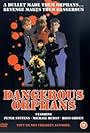 Dangerous Orphans (1986)