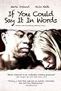 If You Could Say It in Words (2008)