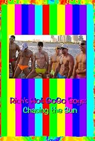 Rich's Hot GoGo Boys: Chasing the Sun (2012)