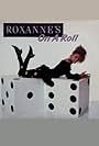 The Real Roxanne in The Real Roxanne: Roxanne's on a Roll (1988)